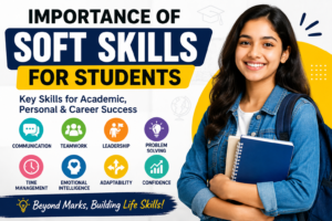 Importance of Soft Skills for Students: The Key to Success in Education and Life